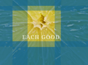 EACH GOOD ( 우리는 서로 다른 모습일지라도 각자 모두가 멋진 존재들이다.) 7