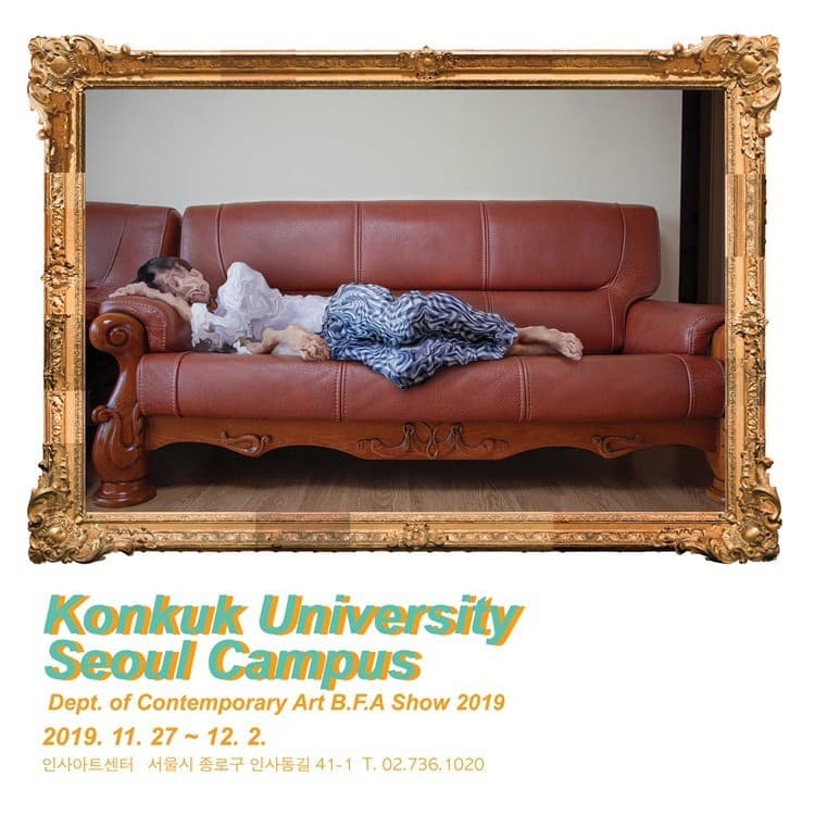 Konkuk University Seoul Campus Dept. of Contemporary Art B.F.A Show 2019 포스터