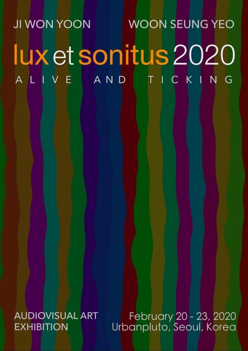 lux et sonitus 2020 : Alive and Ticking 보는 것과 듣는 것: 공감각의 실험
