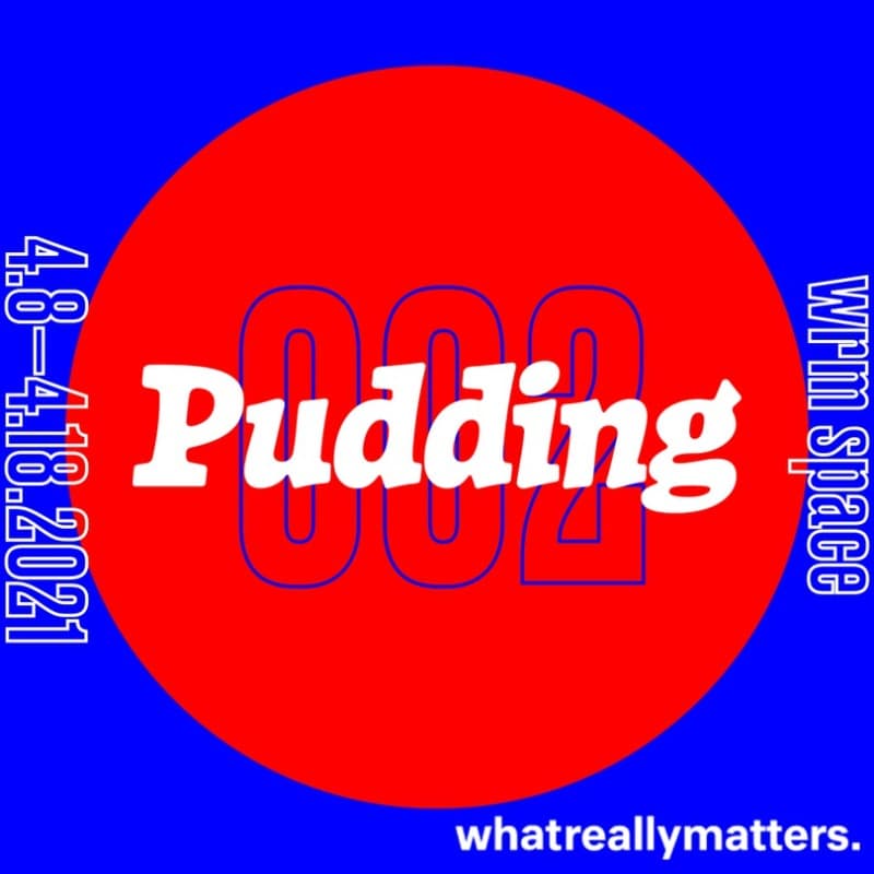 Pudding 002: Exhibition 포스터