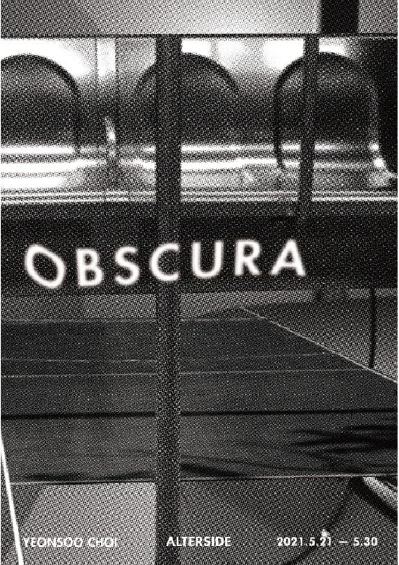 최연수 : Obscura (옵스큐라) 포스터
