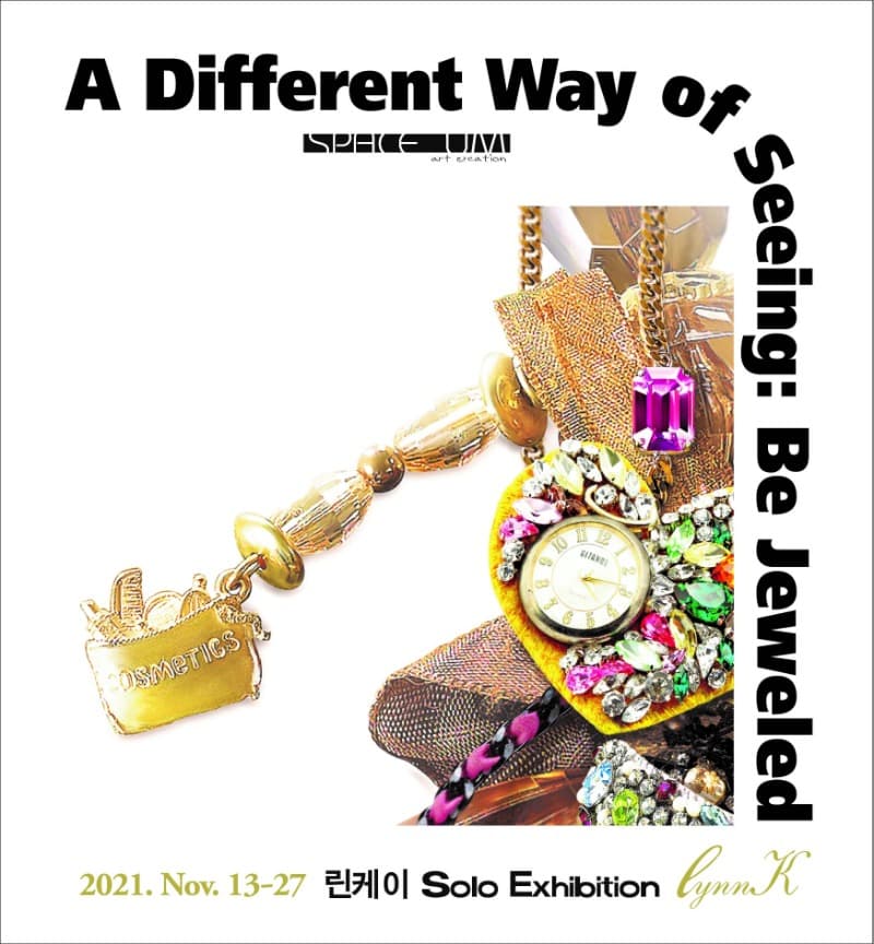 린케이 < A Different Way of Seeing : Be Jeweled > 포스터