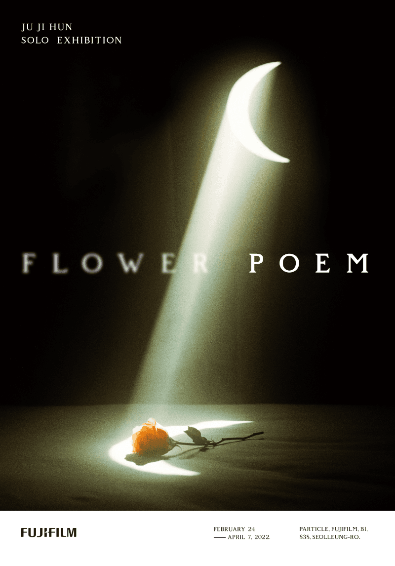 주지훈 : FLOWER POEM