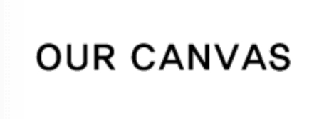 OUR CANVAS